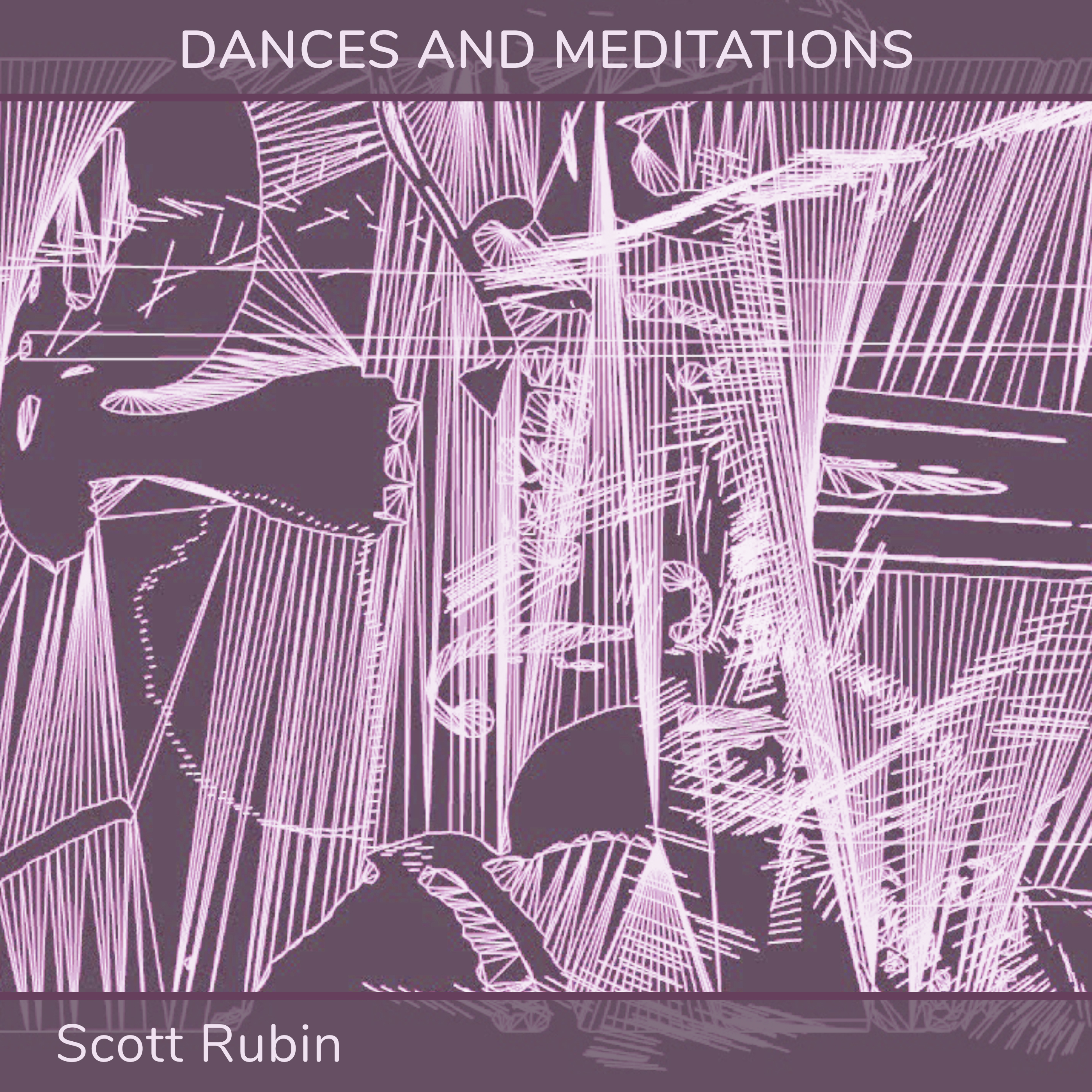 Dances and Meditations
